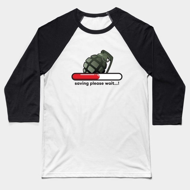 Saving please wait...! Grenade version Baseball T-Shirt by Duukster